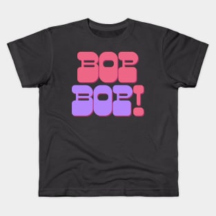 VIVIZ bop bop typography Kids T-Shirt